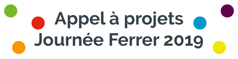 Appel à projets Journée Ferrer 2019