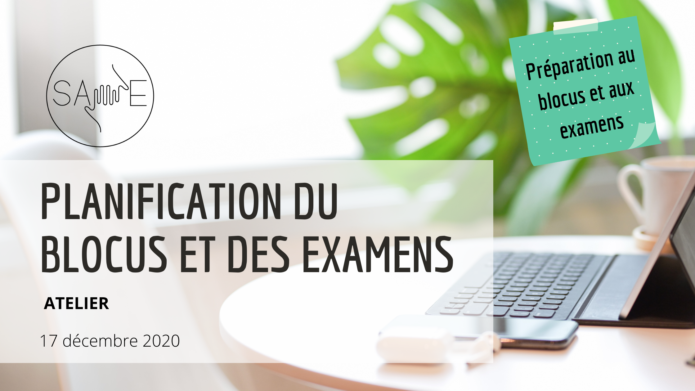 PRÉPRATION AU BLOCUS : PLANIFICATION DU BLOCUS ET DES EXAMENS